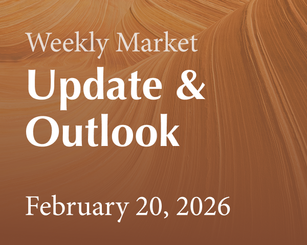 weekly market update 2-20-26